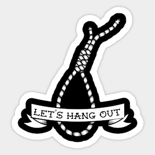 Let's Hang Out Sticker